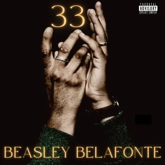 33 by Beasley Belafonte