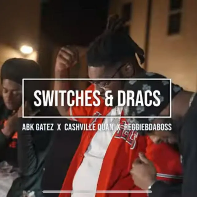 Switches & Dracs