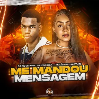 Me Mandou Mensagem by Dj Rogerinho Da Escócia