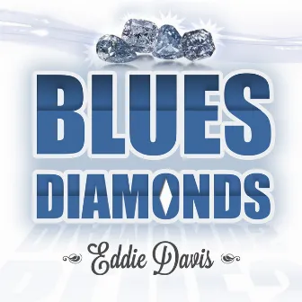 Blues Diamonds by Eddie Davis