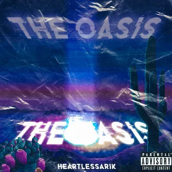 The Oasis by HeartlessArik