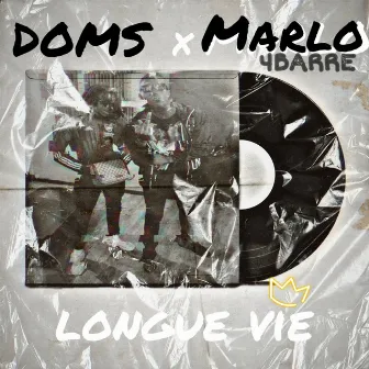 Longue vie by Doms