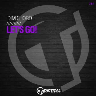 Let's Go! by Dim Chord