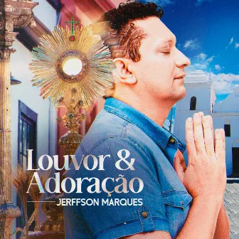 Louvor & Adoração by Jerffson Marques