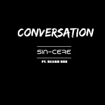 Conversation by Sin-cere