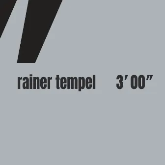 3'00'' by Rainer Tempel