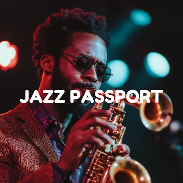 Jazz Passport - Musical Global Destinations