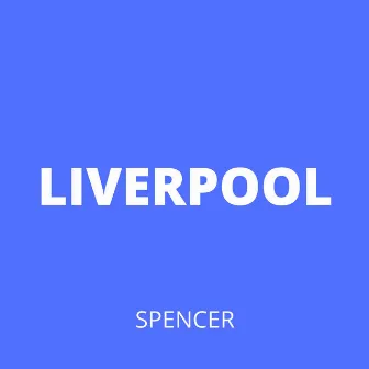 Liverpool by Spencer