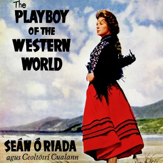 The Playboy of the Western World by Seán Ó Riada