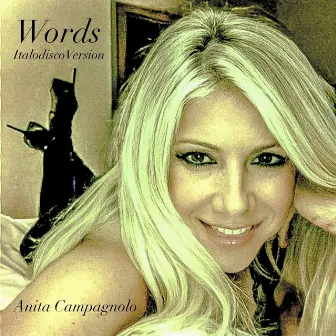 Words (ItaloDisco Version) by Anita Campagnolo