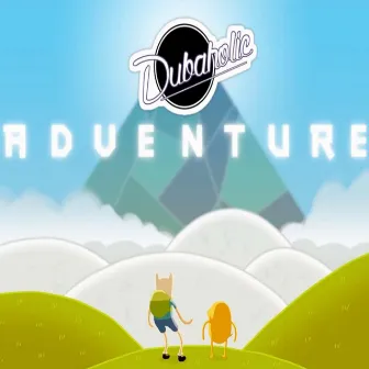 Adventure by Dubaholic