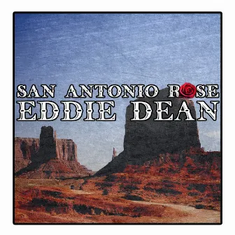 San Antonio Rose by Eddie Dean