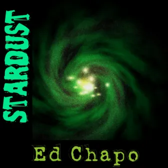 Stardust by Ed Chapo