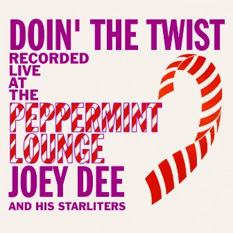 Doin' the Twist at the Peppermint Lounge by The Starliters