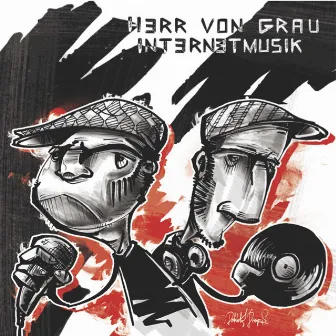 Internetmusik by Herr von Grau