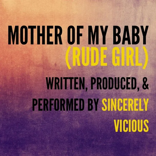 Mother of My Baby (Rude Girl)