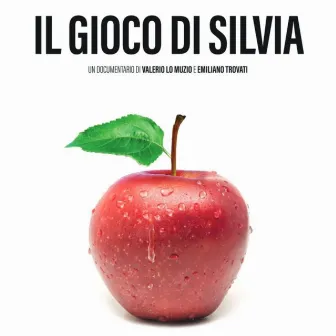 Il gioco di Silvia (Original Soundtrack) by Andrea Marchesino