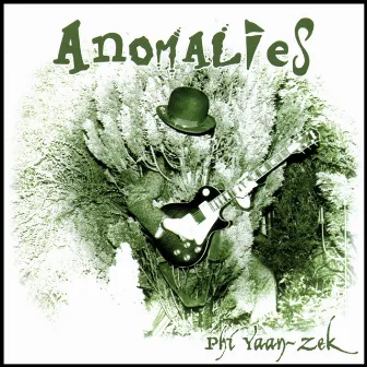 Anomalies by Phi Yaan-Zek