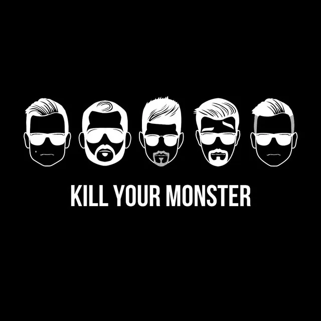 Kill Your Monster