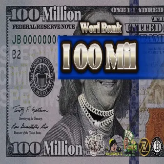 100 Mil by Worl Bank