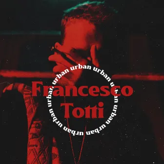 Francesco Totti by Urban