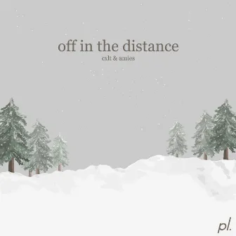 Off In The Distance by amies