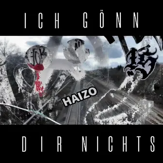 Ich gönn dir nichts by Haizo