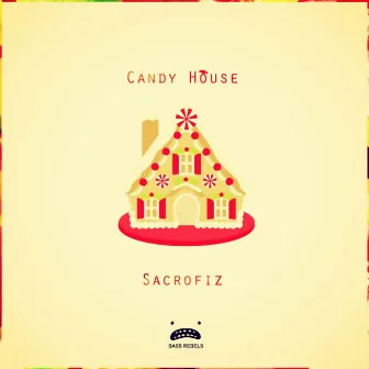 Candy House by Sacrofiz