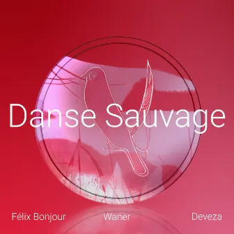 Danse Sauvage by Waner