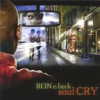 Soul Cry by Ron E. Beck