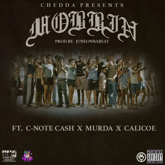 Mobbin (feat. C-Note Cash, Murda & Calicoe)