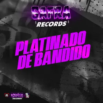 Platinado de Bandido by Dj Pr Ofc