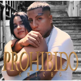 Prohibido by Chicho