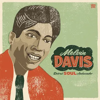 Detroit Soul Ambassador by Melvin Davis