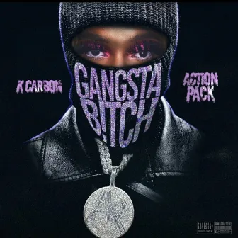 Gangsta B!tch by K Carbon