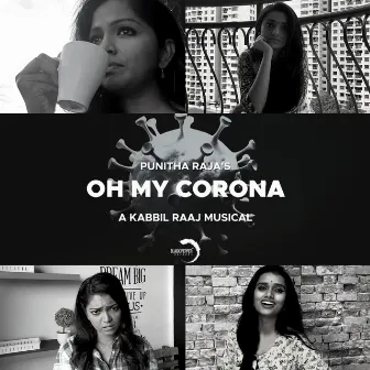 Oh My Corona by Punitha Raja