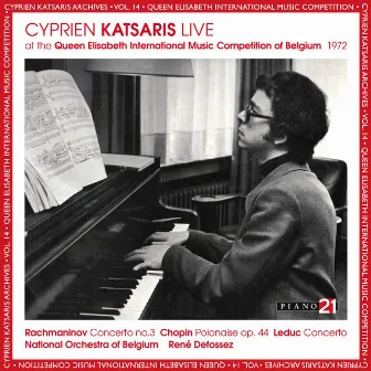 Live at the Queen Elisabeth International Music Competition of Belgium, 1972 (Cyprien Katsaris Archives, World Premiere Recordings) by René Defossez