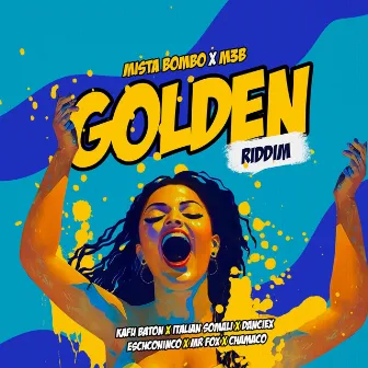 Golden Riddim by Mista Bombo