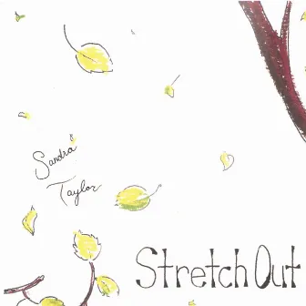 Stretch Out by Sandra Taylor