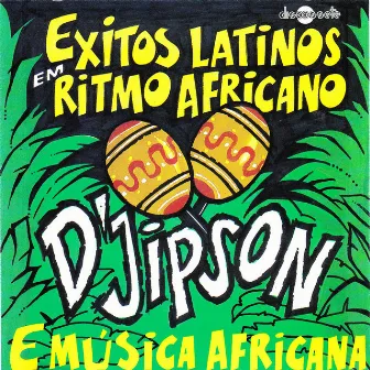 Exitos Latinos Em Ritmo Africano by Estevão Djipson