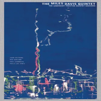 The Legendary Prestige Quintet Sessions by Miles Davis Quintet