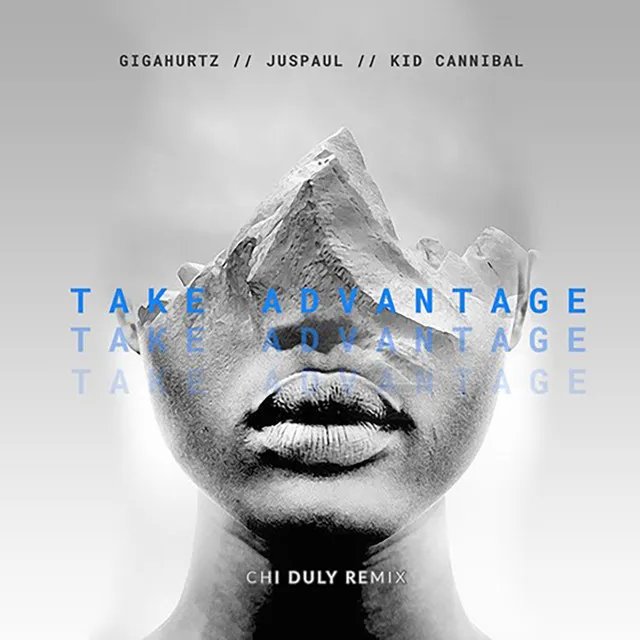 Take Advantage (feat. JusPaul & Kid Cannibal) - Remix