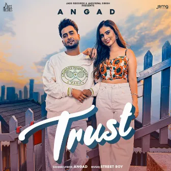 Trust by Angad