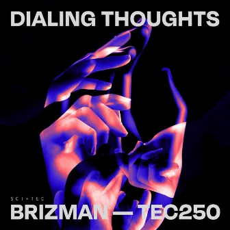 Dialing Thoughts by Brizman