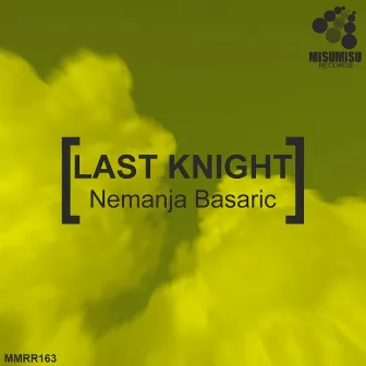 Last Knight by Nemanja Basaric