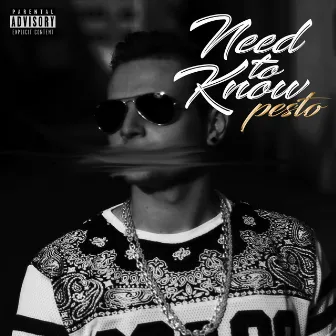 Need To Know by Pesto