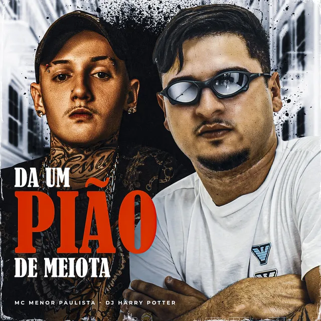 Da um Pião de Meiota