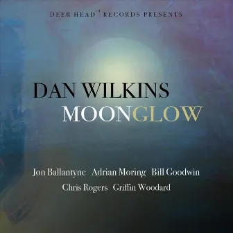 Moonglow by Dan Wilkins