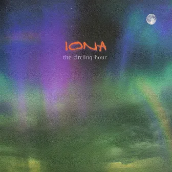 The Circling Hour by Iona