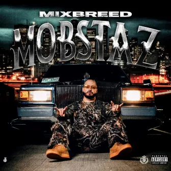 Mixbreed Mobstaz by Mixbreed